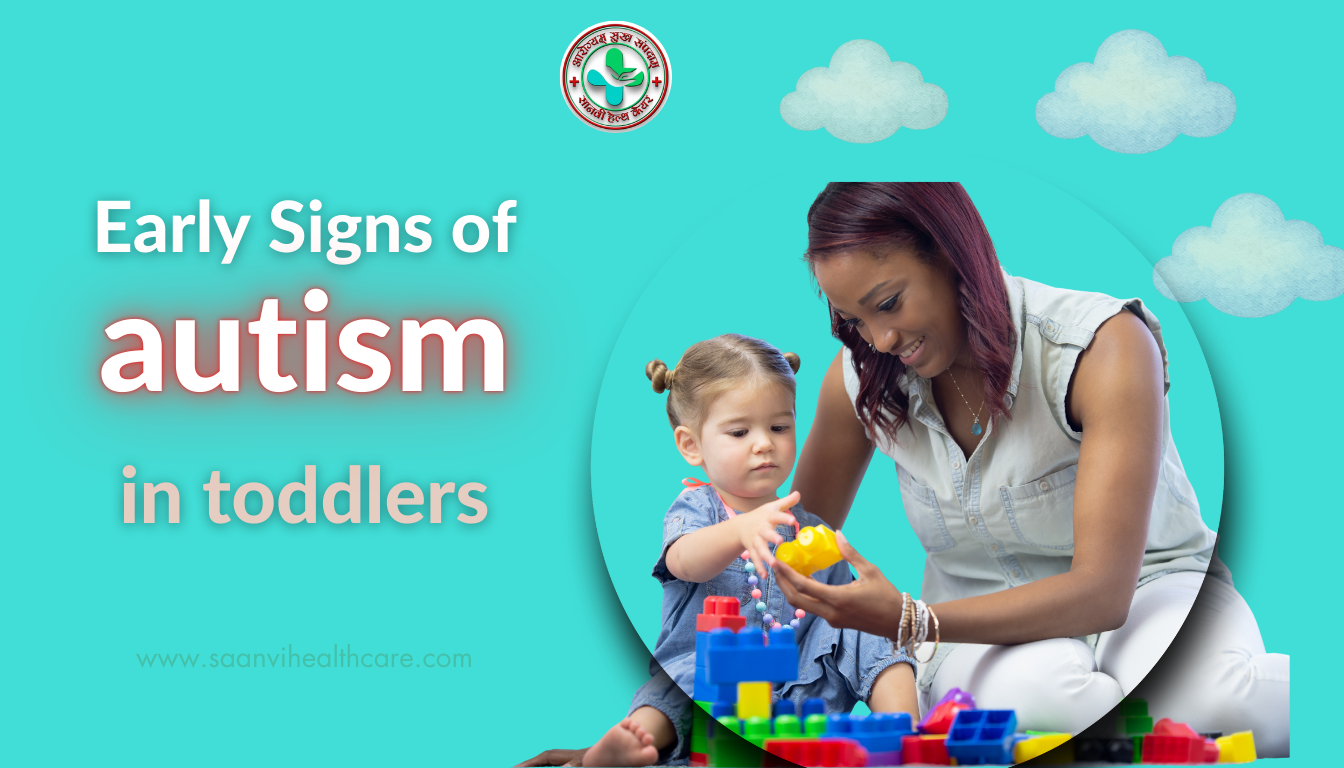 Early Signs of Autism in Toddlers: What Parents Should Know