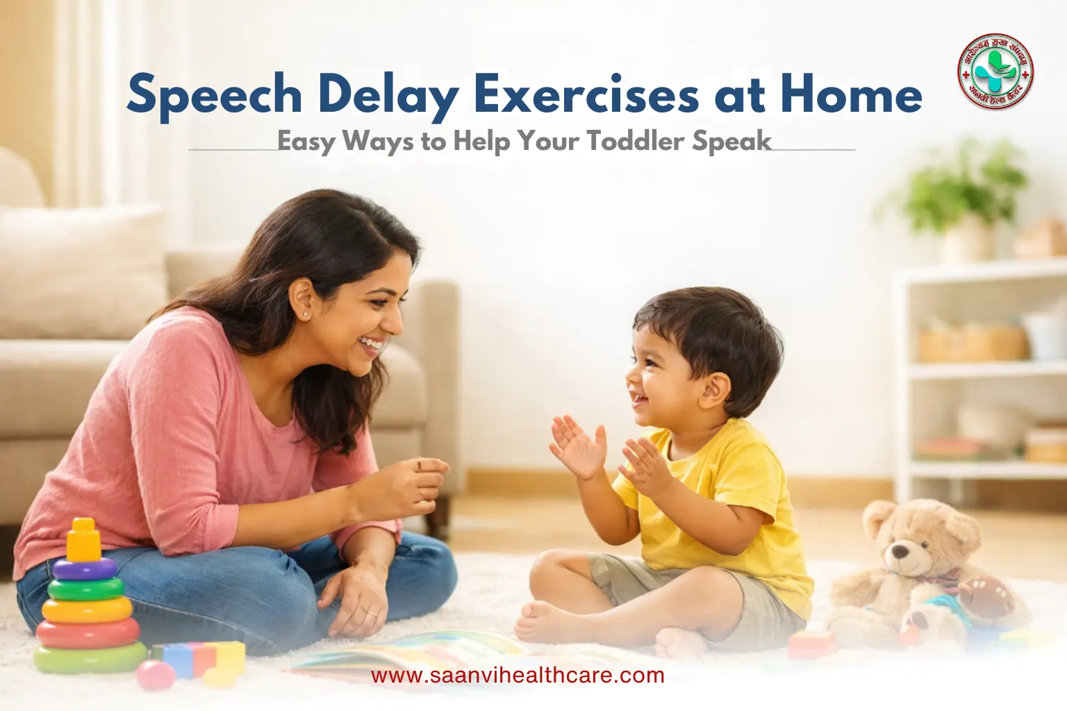 Speech Delay Exercises at Home: Easy Ways to Help Your Toddler Speak